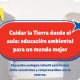 Cuidar la Tierra desde el aula: educación ambiental para un mundo mejor colegio finlandes